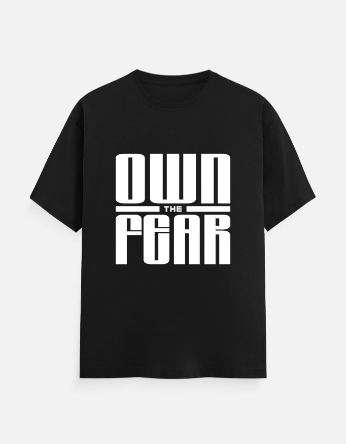 Own The Fear - Classic T-Shirt
