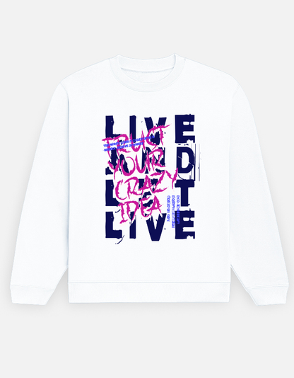 Wear Your Idea - Unisex Sweatshirt