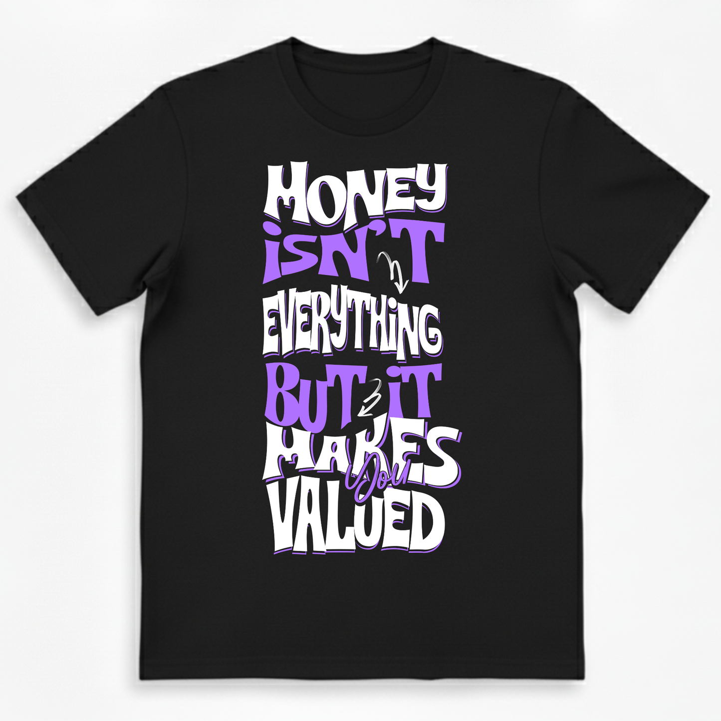 MONEY TALKS -Unisex T-Shirt