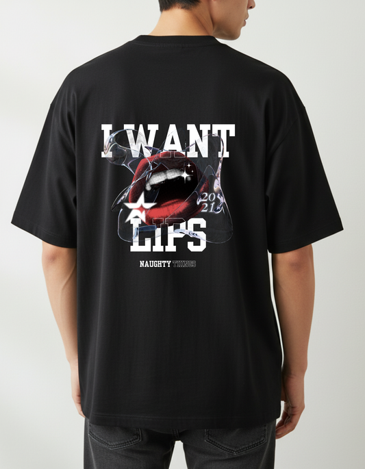 I WANT LIPS - Unisex Oversized T-Shirt
